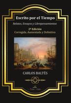 Escrito por el Tiempo 2ª Edición Corregida, Aumentada y Definitiva - Espanhol