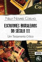 Escritores Brasileiros do Século XX: Um testamento crítico (Nelly Novaes Coelho) - Letra Selvagem