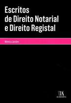 Escritos de direito notarial e direito registal - ALMEDINA