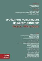 Escritos em Homenagem ao Desembargador Marco Villas Boas Escritos em Homenagem ao Desembargador Marco Villas Boas