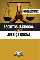 Escritos Jurídicos Sobre Justiça Social - CLUBE DE AUTORES
