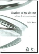 Escritos Sobre Cinema: Trilogia de um Tempo Crítico - 3 Volumes - AZOUGUE Escritos Sobre Cinema: Trilogia de um Tempo Crítico - 3 Volumes - AZOUGUE