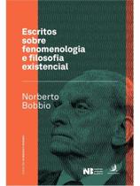 Escritos sobre fenomenologia e filosofia existencial