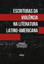 Escrituras da violência na literatura latino-americana - UFPR - UNIVERSIDADE FEDERAL DO PARANA Escrituras da violência na literatura latino-americana - UFPR - UNIVERSIDADE FEDERAL DO PARANA