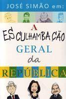 Esculhambação Geral da República Esculhambação Geral da República