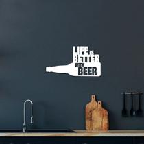 Escultura de Parede em MDF Life Is Better with beer