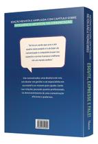 Escute, Expresse e Fale! Edição Revista e Ampliada - Domine a Comunicação e Seja Um Líder Poderoso Escute, Expresse e Fale! Edição Revista e Ampliada - Domine a Comunicação e Seja Um Líder Poderoso