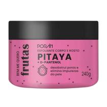 Esfoliante Corpo e Rosto Pitaya e Vitamina C Poran 240g Esfoliante Corpo e Rosto Pitaya e Vitamina C Poran 240g