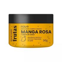 Esfoliante Manga Rosa Corpo e Rosto Evita Acnes, Cravos e Foliculites 240g Poran