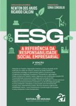ESG - A referência da responsabilidade social empresarial ESG - A referência da responsabilidade social empresarial