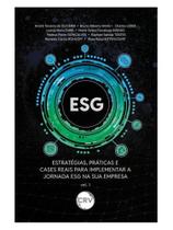 Esg:estratégias, práticas e cases reais para implementar a jornada esg na sua empresa Esg:estratégias, práticas e cases reais para implementar a jornada esg na sua empresa