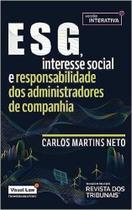 ESG, Interesse Social e Responsabilidade dos Administradores de Companhia - RT- ED. REVISTA DOS TRIBUNAIS - S PAULO