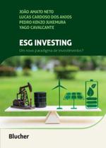 ESG investing: um novo paradigma de investimentos? - Edgard Blücher