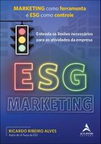 Esg Marketing - Marketing Como Ferramenta E Esg Como Controle