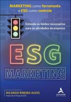 Esg Marketing - Marketing Como Ferramenta E Esg Como Controle
