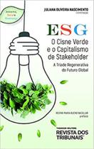 ESG: O Cisne Verde e o Capitalismo de Stakeholder - RT - Revista dos Tribunais