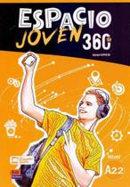 Espacio Joven 360 A2.2 - Libro Del Alumno - EDINUMEM EDITORIAL