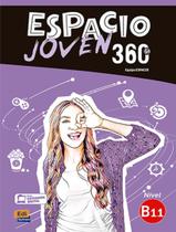 Espacio joven 360 b1.1 - libro del alumno + ebook + extension digital - EDINUMEN