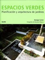 Espacios Verdes - Planificación Y Arquitectura de Jardines - Blume