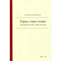 Espaço, corpo e tempo na temática e ''O Exílio e o Reino'', de Camus Espaço, corpo e tempo na temática e ''O Exílio e o Reino'', de Camus