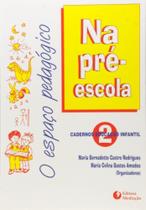Espaco pedagogico na pre-escola - MEDIACAO