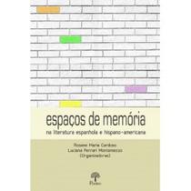 Espaços de Memória na Literatura Espanhola e Hispano-Americana - PONTES Espaços de Memória na Literatura Espanhola e Hispano-Americana - PONTES