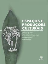 Espaços e produções culturais - PONTES EDITORES Espaços e produções culturais - PONTES EDITORES
