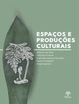 Espacos E Producoes Culturais Espacos E Producoes Culturais