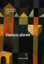 Espaços plurais - CONSEQUENCIA EDITORA
