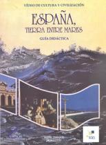 Espana - tierra entre mares - guia dida - SGEL