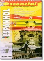 Espanhol Essencial - O Guia Certo P/ Aprender Rapido Espanhol Essencial - O Guia Certo P/ Aprender Rapido