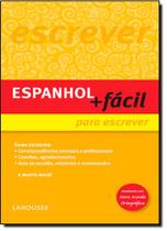 Espanhol Mais Fácil Para Escrever - Atualizado - Coleção Espanhol Mais Fácil