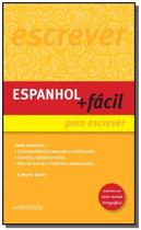 Espanhol Mais Fácil Para Escrever - Atualizado - Coleção Espanhol Mais Fácil