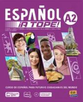Espanol a tope! a2 lib. Estudiante lib. Ejercicios ldp Espanol a tope! a2 lib. Estudiante lib. Ejercicios ldp