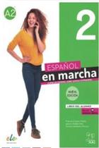 Espanol En Marcha 2 - Libro Del Alumno + Licencia Digital - Nueva Edicion - SGEL IMPORTADO