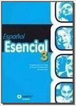 Espanol Esencial 3 - Acompanha Cd Rom Espanol Esencial 3 - Acompanha Cd Rom