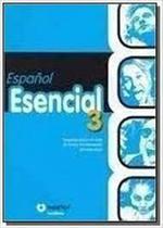 Espanol Esencial 3 - Acompanha Cd Rom Espanol Esencial 3 - Acompanha Cd Rom
