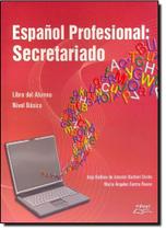Espanol Professional: Secretariado - EDUEL - CAMPUS UNIVERSITARIO