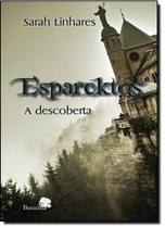Esparcktos: A Descoberta Esparcktos: A Descoberta