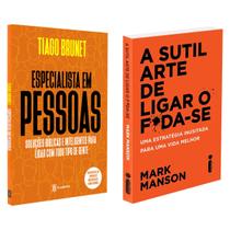 Especialista em pessoas - Soluções Bíblicas e Inteligentes - Tiago Brunet + A Sutil Arte De Ligar O F*Da-Se: Mark Manson