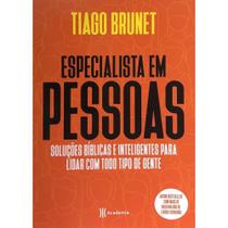 Especialista em Pessoas, Tiago Brunet - Academia (Livro Pocket) -