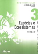 Especies e ecossistemas - vol. 3 - EDGARD BLUCHER