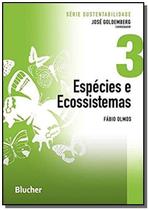 Especies e ecossistemas - vol. 3 - serie sustentab