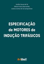 Especificação de motores de indução trifásicos - Artliber Editora Especificação de motores de indução trifásicos - Artliber Editora