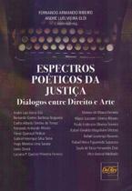 Espectros Poéticos da Justiça - DEL REY LIVRARIA E EDITORA Espectros Poéticos da Justiça - DEL REY LIVRARIA E EDITORA