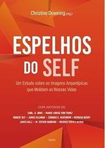 Espelhos do Self - Nova Edição