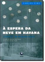 Espera Da Neve Em Havana, A - Globo - - LC