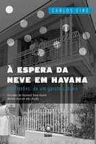 Espera Da Neve Em Havana, A - Globo -