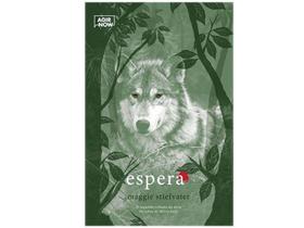 Espera - Os Lobos de Mercy Falls - Vol. 2 - Agir Espera - Os Lobos de Mercy Falls - Vol. 2 - Agir