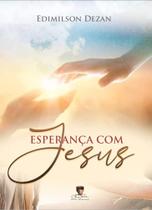 Esperança com jesus Esperança com jesus